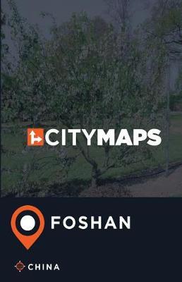 City Maps Foshan China