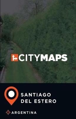 City Maps Santiago del Estero Argentina