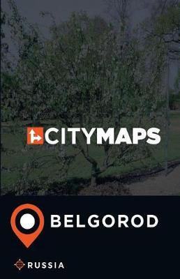 City Maps Belgorod Russia