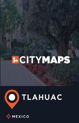 City Maps Tlahuac Mexico