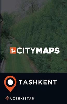 City Maps Tashkent Uzbekistan