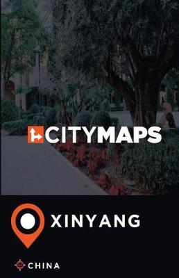 City Maps Xinyang China