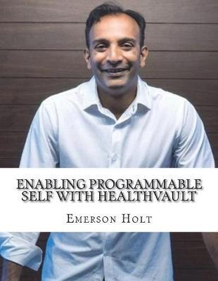 Enabling Programmable Self with Healthvault