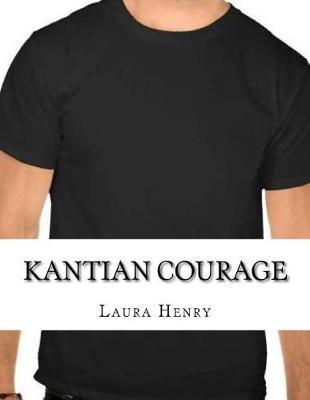 Kantian Courage