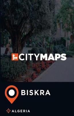 City Maps Biskra Algeria