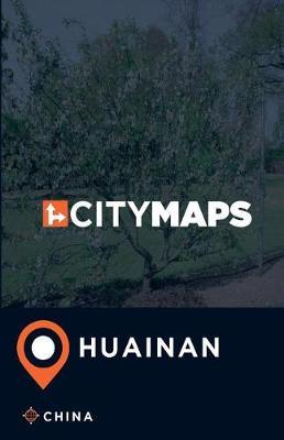 City Maps Huainan China