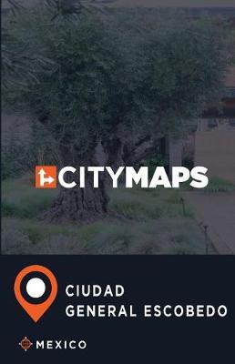 City Maps Ciudad General Escobedo Mexico
