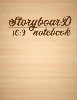 Storyboard Notebook: 16:9 (Large Print) - US Digital Television, The Industry Standard for Storyboard Sketchbooks - 108 Pages(Vol.2): Storyboard Notebook
