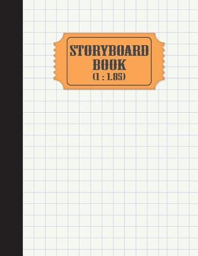Storyboard Book: Large Print - 1:1.85 (108 Pages) - 4 Panel withs Narration Lines - The Industry Standard for Storyboard Sketchbooks(Vol.2): Storyboard Book