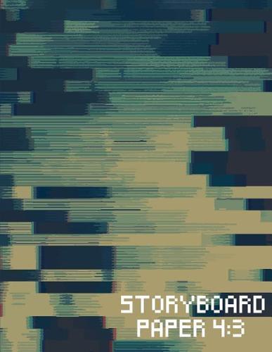 Storyboard Paper: 4:3 (Large Print) - Academy Standard NTSC Television, The Industry Standard for Storyboard Sketchbooks (1:1.33) - 3 Panal withs Narration Lines - Vol.2: Storyboard Paper