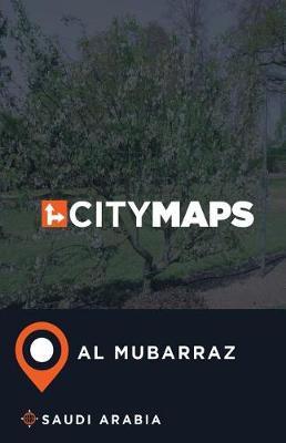 City Maps Al Mubarraz Saudi Arabia