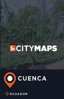 City Maps Cuenca Ecuador