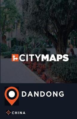 City Maps Dandong China