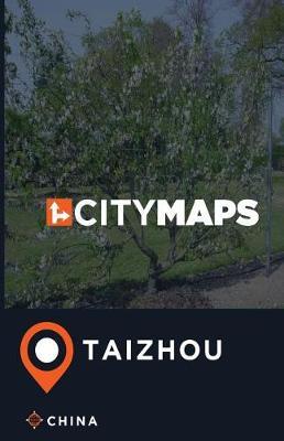 City Maps Taizhou China