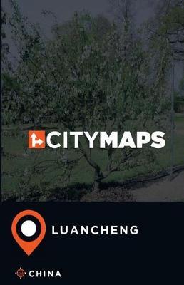 City Maps Luancheng China