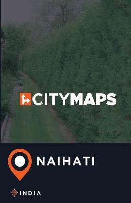 City Maps Naihati India