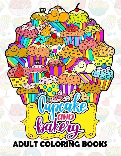 CupCake and Bakery Adults coloring book
