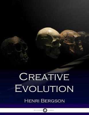 Creative Evolution: Humanity's Natural Creative Impulse