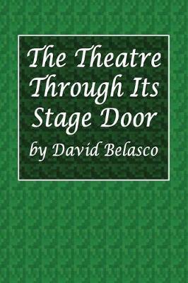 The Theatre Through Its Stage Door