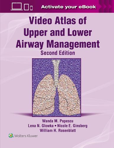 Video Atlas of Upper and Lower Airway Management: Print + eBook with Multimedia