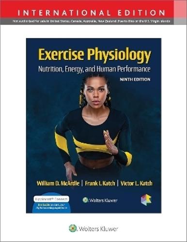 Exercise Physiology: Nutrition, Energy, and Human Performance