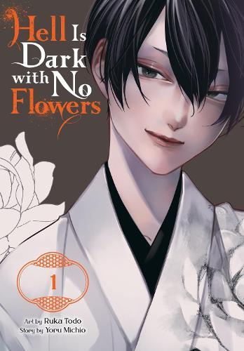 Hell Is Dark with No Flowers, Vol. 1 (manga)