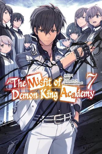 The Misfit of Demon King Academy, Vol. 7 (light novel)