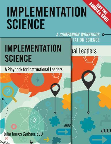 Implementation Science: The Playbook and Workbook Bundle