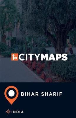 City Maps Bihar Sharif India