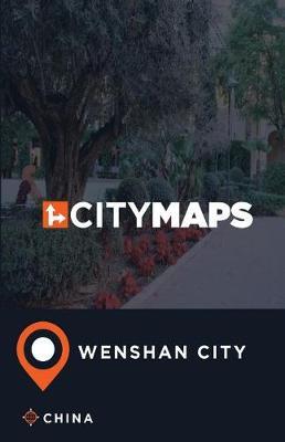 City Maps Wenshan City China