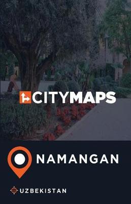 City Maps Namangan Uzbekistan