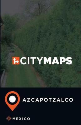 City Maps Azcapotzalco Mexico