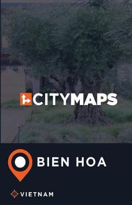 City Maps Bien Hoa Vietnam