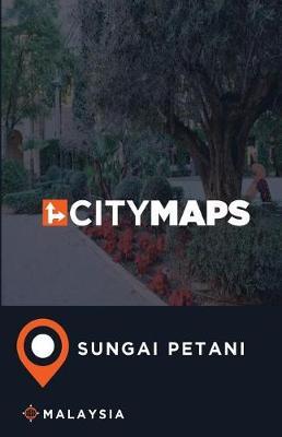 City Maps Sungai Petani Malaysia