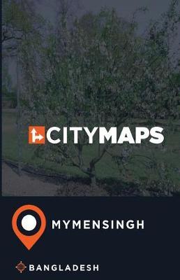 City Maps Mymensingh Bangladesh