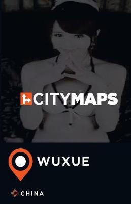 City Maps Wuxue China