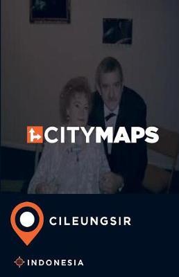 City Maps Cileungsir Indonesia