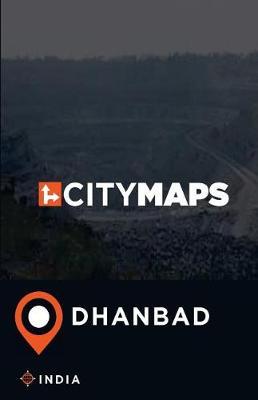 City Maps Dhanbad India