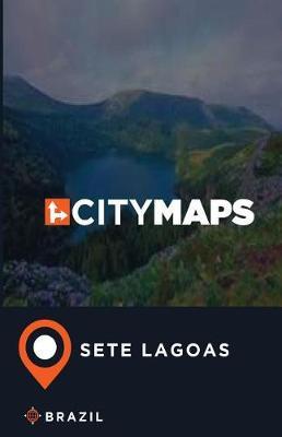 City Maps Sete Lagoas Brazil
