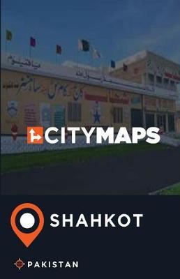 City Maps Shahkot Pakistan
