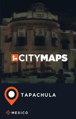 City Maps Tapachula Mexico