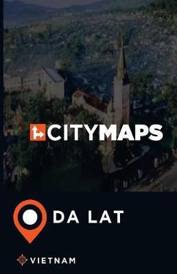 City Maps Da Lat Vietnam