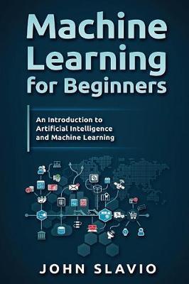 Machine Learning for Beginners: An Introduction to Artificial Intelligence and Machine Learning