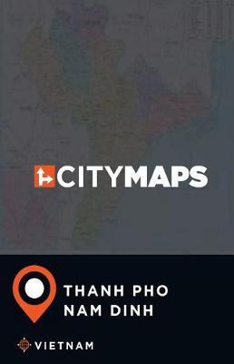 City Maps Thanh Pho Nam Dinh Vietnam