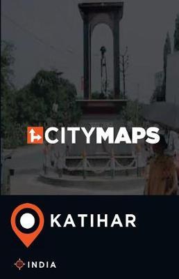 City Maps Katihar India