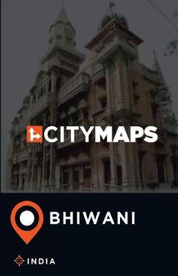 City Maps Bhiwani India