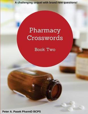 Pharmacy Crosswords Book 2: A challenging sequel with brand new questions!