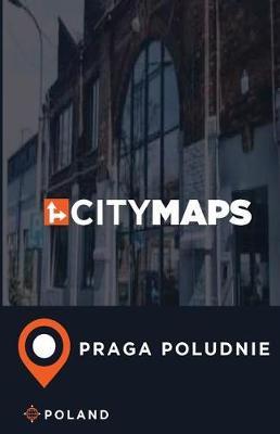 City Maps Praga Poludnie Poland