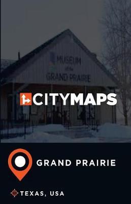 City Maps Grand Prairie Texas, USA