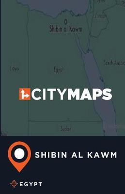City Maps Shibin al Kawm Egypt